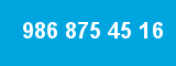 986 875 45 16 986 875 45 16